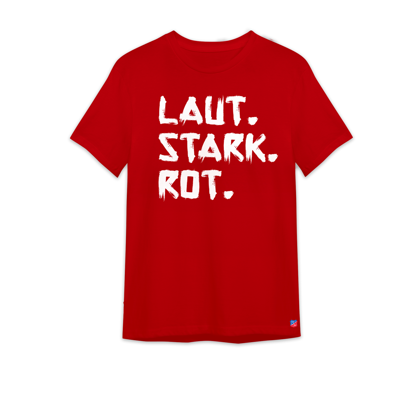 "Laut.Stark.Rot." T-Shirt